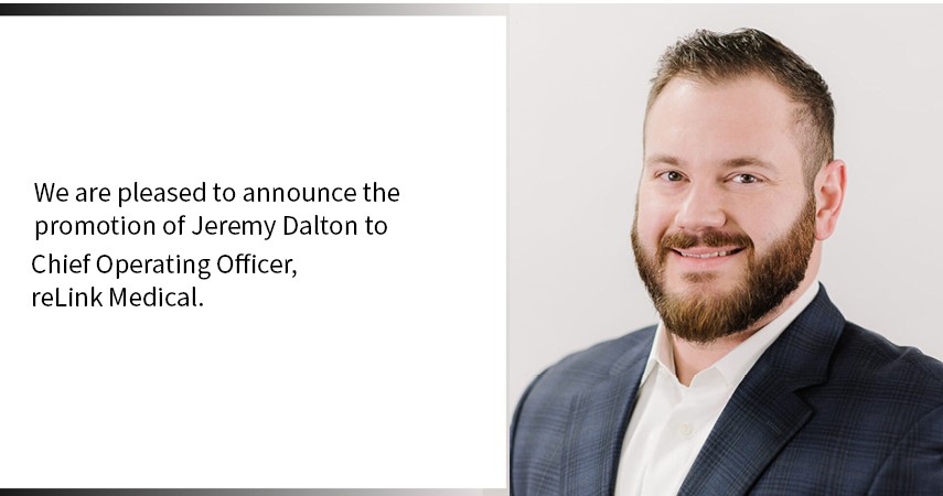 reLink Medical Promotes Jeremy Dalton to Chief Operating Officer